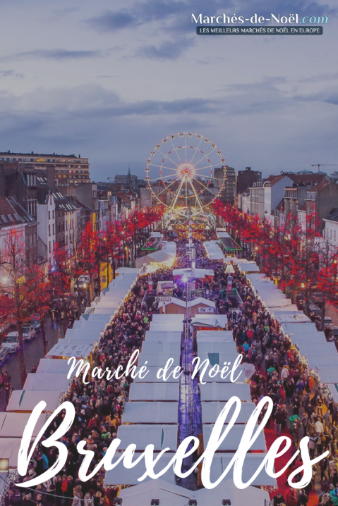Marché de Noël Bruxelles - Infos et Heures d'ouverture 2020
